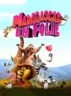 Madagascar en folie streaming
