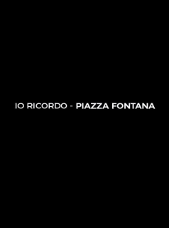 Piazza Fontana : La tragédie en mémoire streaming