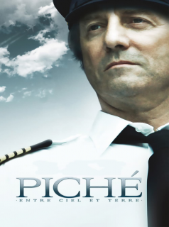 Piché : Entre Ciel et Terre streaming