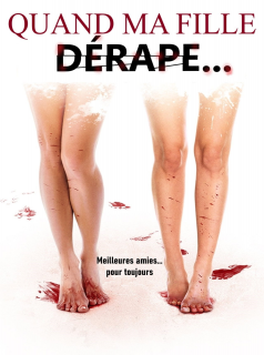 Quand ma fille dérape... streaming