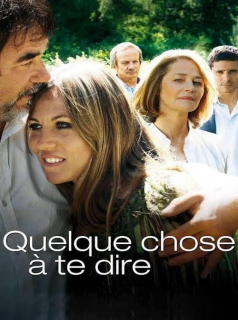 Quelque chose à te dire streaming