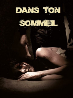 Dans ton sommeil