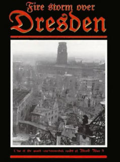 Firestorm Over Dresden Germany: A Real Holocaust streaming