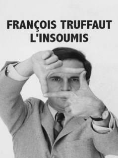 François Truffaut l'insoumis streaming