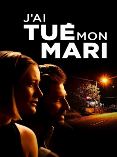 J'ai tué mon mari streaming
