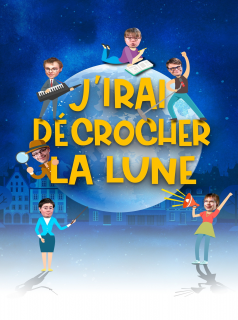 J'irai décrocher la lune streaming