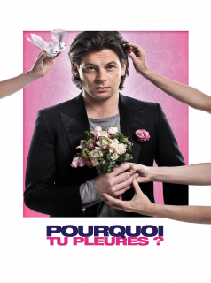 Pourquoi tu pleures ? streaming