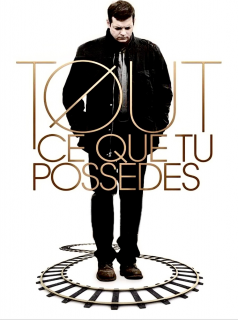 Tout ce que tu possèdes streaming