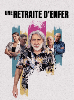 Une Retraite d'Enfer