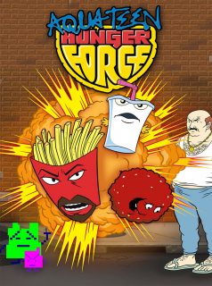 série Aqua Teen Hunger Force Saison 4 en streaming voir Aqua Teen Hunger Force Saison 4 en streaming