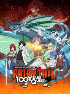 série Fairy Tail 100 Years Quest : En route pour la quête de 100 ans Saison 1 en streaming voir Fairy Tail 100 Years Quest : En route pour la quête de 100 ans Saison 1 en streaming