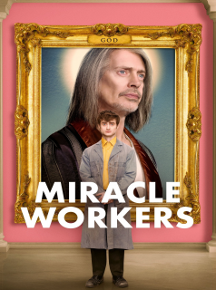 voir Miracle Workers Saison 3 en streaming 
