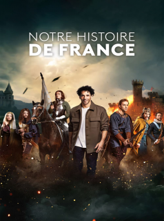 voir serie Notre Histoire de France en streaming