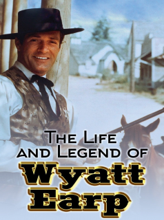 voir serie The Life and Legend of Wyatt Earp en streaming