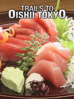 voir Trails to Oishii Tokyo Saison 4 en streaming 