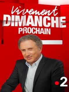 série Vivement dimanche prochain Saison 18 en streaming voir Vivement dimanche prochain Saison 18 en streaming