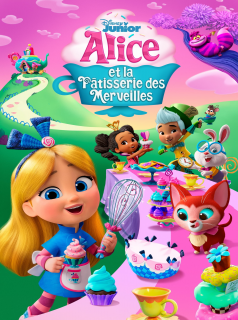 série Alice et la pâtisserie des merveilles Saison 1 en streaming voir Alice et la pâtisserie des merveilles Saison 1 en streaming