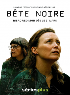 voir serie Bête noire en streaming