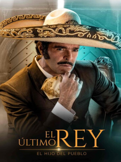 série El último rey: El hijo del pueblo Saison 2 en streaming voir El último rey: El hijo del pueblo Saison 2 en streaming