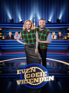 voir serie Even Goeie Vrienden en streaming