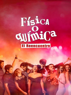 voir serie Física o química: El reencuentro en streaming