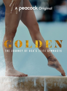 voir serie Golden: The Journey of USA's Elite Gymnasts en streaming