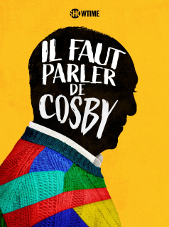 série Il faut parler de Cosby Saison 1 en streaming voir Il faut parler de Cosby Saison 1 en streaming