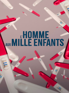 voir serie L’Homme aux mille enfants en streaming