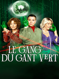 série Le Gang du gant vert Saison 2 en streaming voir Le Gang du gant vert Saison 2 en streaming