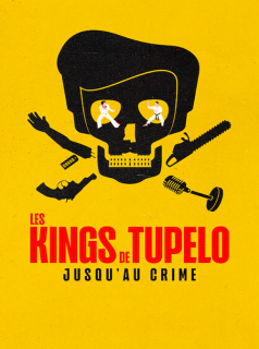 voir serie Les Kings de Tupelo : Jusqu'au crime en streaming