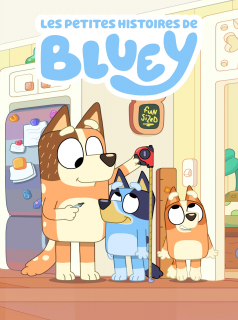 série Les petites histoires de Bluey Saison 1 en streaming voir Les petites histoires de Bluey Saison 1 en streaming