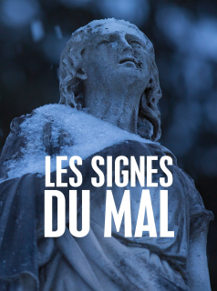 série Les signes du mal Saison 1 en streaming voir Les signes du mal Saison 1 en streaming