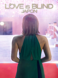 série Love is Blind : Japon Saison 1 en streaming voir Love is Blind : Japon Saison 1 en streaming