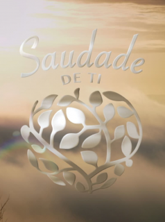 voir Saudade de ti Saison 2 en streaming 