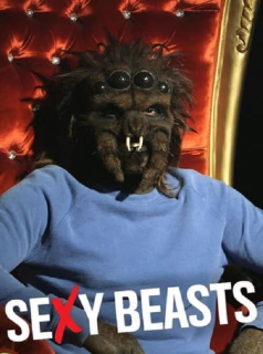 série Sexy Beasts Saison 2 en streaming voir Sexy Beasts Saison 2 en streaming