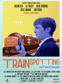 voir serie Trainspotting with Francis Bourgeois en streaming