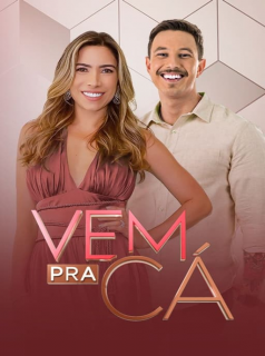voir Vem Pra Cá Saison 1 en streaming 