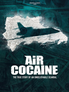 série Air Cocaïne Saison 1 en streaming voir Air Cocaïne Saison 1 en streaming