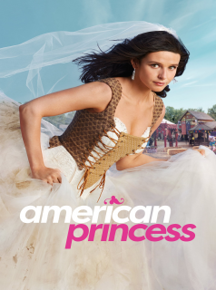 série American Princess Saison 1 en streaming voir American Princess Saison 1 en streaming