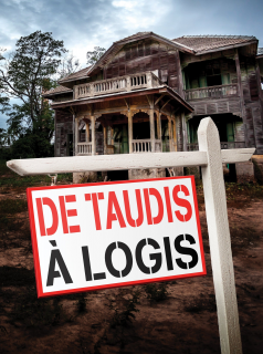 voir De taudis à logis Saison 4 en streaming 