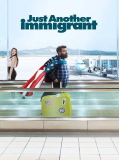 série Just Another Immigrant Saison 1 en streaming voir Just Another Immigrant Saison 1 en streaming