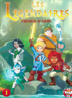 série Les Légendaires Saison 1 en streaming voir Les Légendaires Saison 1 en streaming