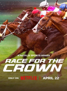 voir serie Race For The Crown : La gloire au galop en streaming